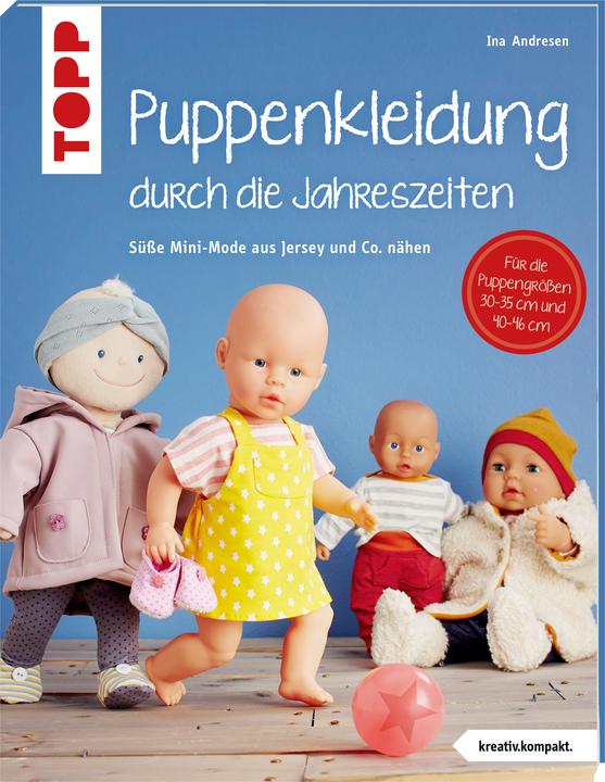 Produktbild Puppenkleidung durch die Jahreszeiten (kreativ.kompakt.) (Deutsch, Ina Andresen, 2019)