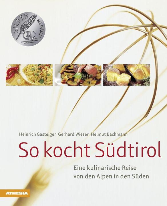 Image du produit So kocht Südtirol (Allemand, Gerhard Wieser, Helmut Bachmann, Heinrich Gasteiger, 2018)