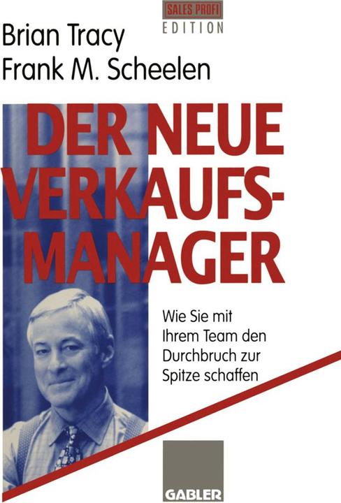 Produktbild Der neue Verkaufsmanager (Deutsch, Brian Tracy, Frank M. Scheelen, 2012)