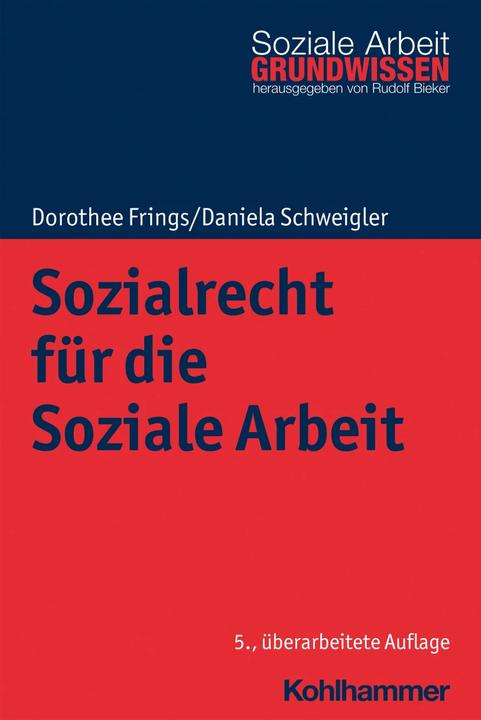 Image du produit Sozialrecht für die Soziale Arbeit (Allemand, Rudolf Bieker, Daniela Schweigler, 2021)