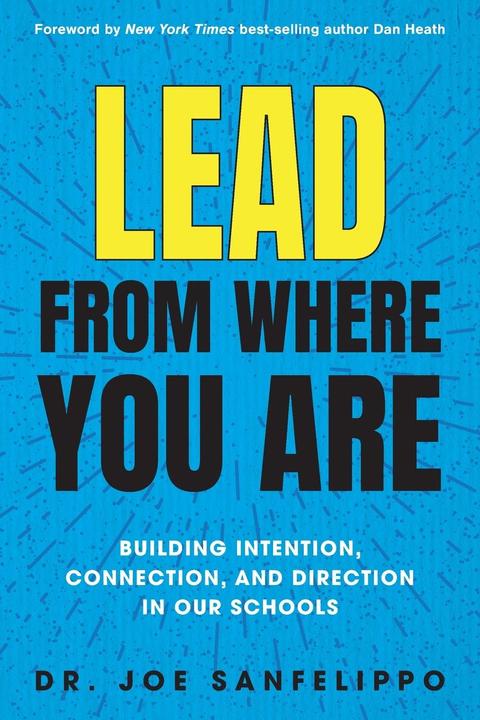 Actual product image Lead from Where You Are (English, Joe Sanfelippo, 2022)