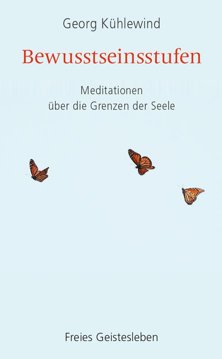 Produktbild Bewusstseinsstufen (Deutsch, Georg Kühlewind, Laszlo Böszörmenyi, 2024)