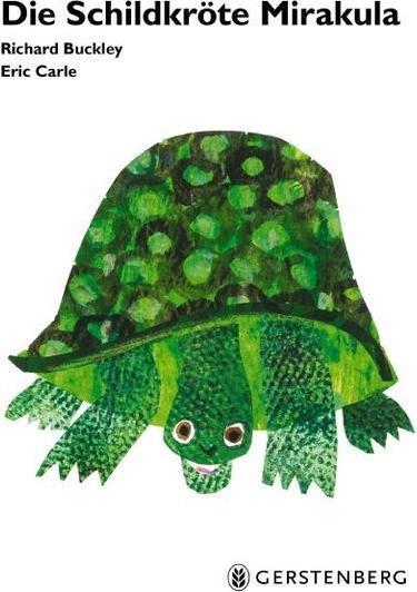 Produktbild Die Schildkröte Mirakula (Deutsch, Eric Carle, Richard Buckley, 1999)
