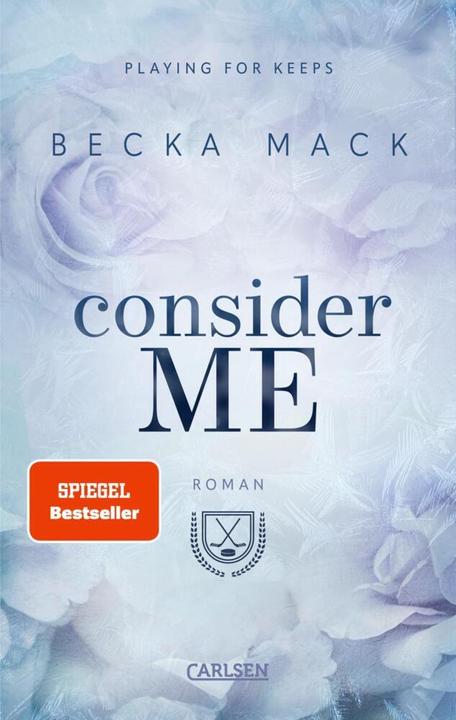Produktbild Consider Me (Playing for Keeps 1) (Deutsch, Becka Mack, 2024)