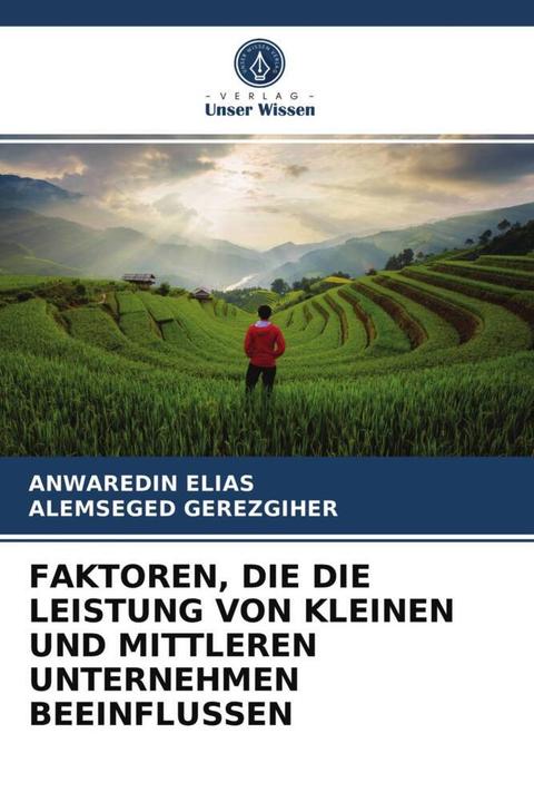 Image du produit Faktoren, Die Die Leistung Von Kleinen Und Mittleren Unternehmen Beeinflussen (Allemand, Anwaredin Elias, Alemseged Gerezgiher, 2021)