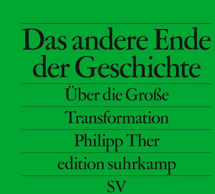 Actual product image Das andere Ende der Geschichte (German, Philipp Ther, 2019)
