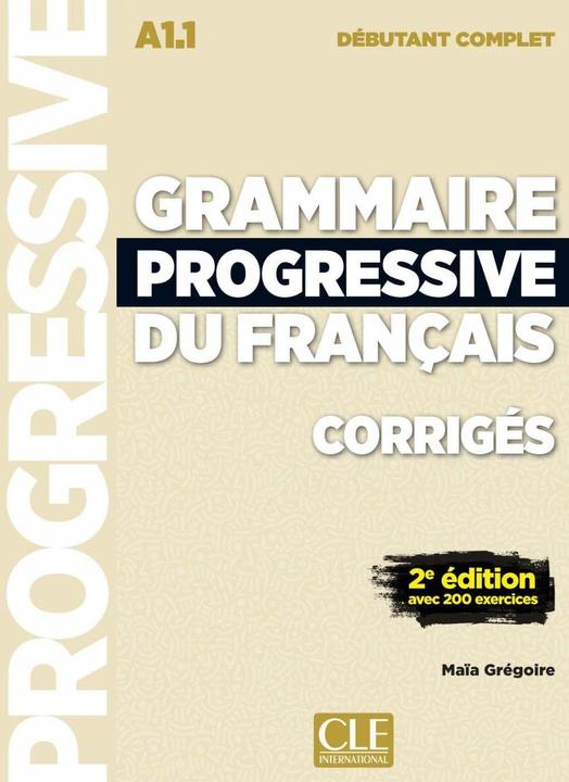 Produktbild Grammaire progressive du français - Niveau débutant complet (Französisch, Deutsch, Ernst Klett Sprachen, 2021)