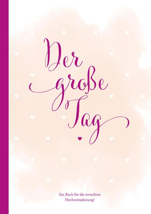 Actual product image Hochzeitsplaner 'der grosse Tag' - umfangreicher Wedding Planner, Hochzeits Organizer (Hardcover (German, Heisenberg, Sophie, 2019)
