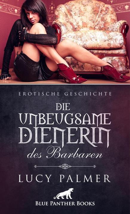 Produktbild Die unbeugsame Dienerin des Barbaren | Erotische Geschichte (Lucy Palmer, 2024)