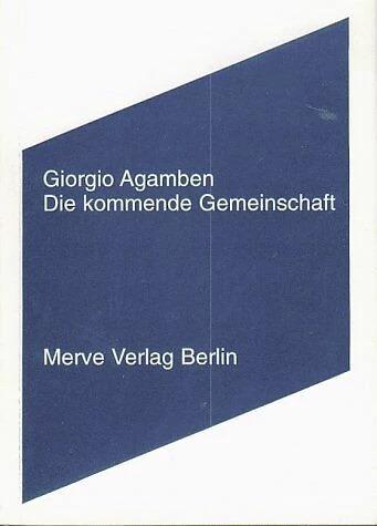Produktbild Die kommende Gemeinschaft (Deutsch, Giorgio Agamben, Andreas Hiepko, 2003)