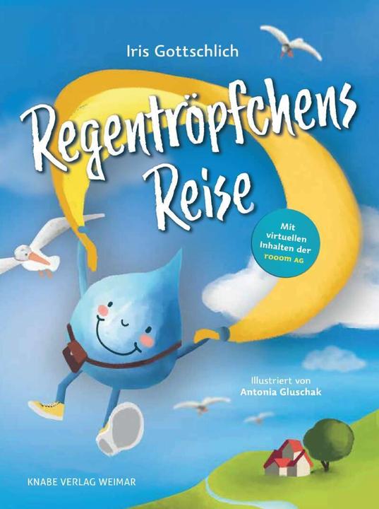 Image du produit Regentröpfchens Reise (Allemand, Iris Gottschlich, Antonia Gluschak, 2024)