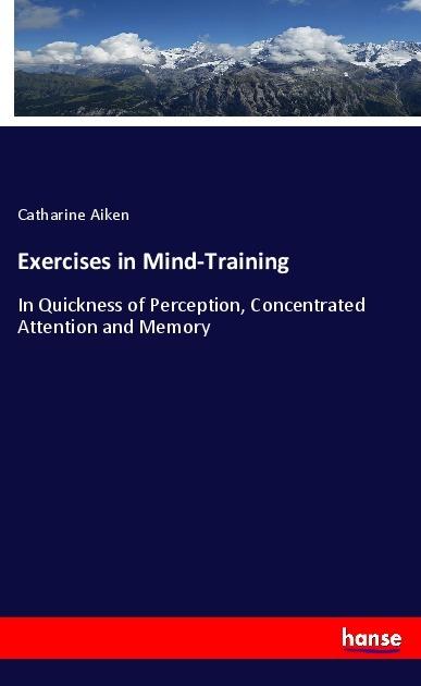 Produktbild Exercises in Mind-Training (Deutsch, Catharine Aiken, 2018)