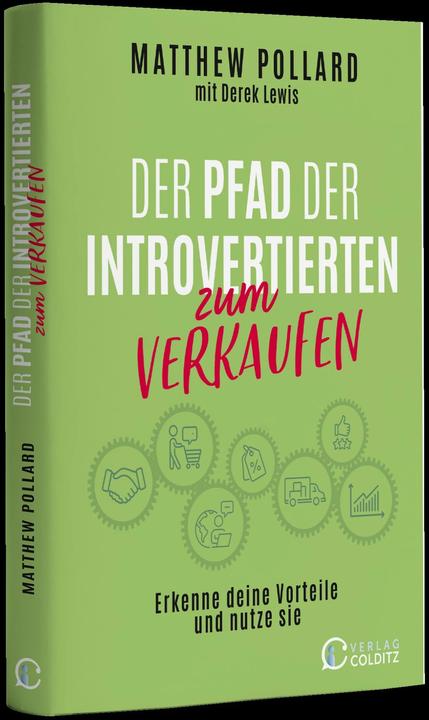 Produktbild Der Pfad der Introvertierten zum Verkaufen (Deutsch, Matthew Pollard, Derek Lewis, Ricarda Colditz, Judy Robinett, 2023)