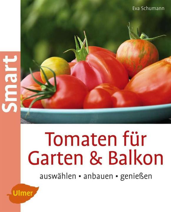 Image du produit Tomaten für Garten und Balkon (Allemand, Eva Schumann, 2014)