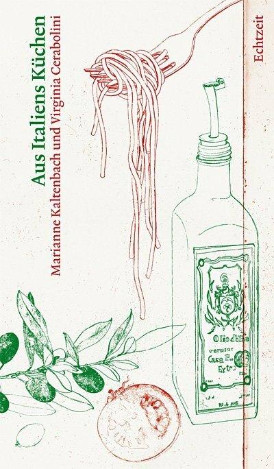 Produktbild Aus Italiens Küchen (Deutsch, Virginia Cerabolini, Marianne Kaltenbach, Lorenz Meier, 2011)