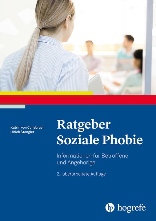 Image du produit Ratgeber Soziale Phobie (Allemand, Ulrich Stangier, Katrin von Consbruch, 2021)