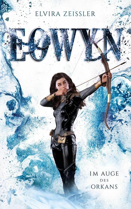 Immagine prodotto Eowyn: Im Auge des Orkans (Eowyn-Saga III) (Tedesco, Elvira Zei�ler, 2023)