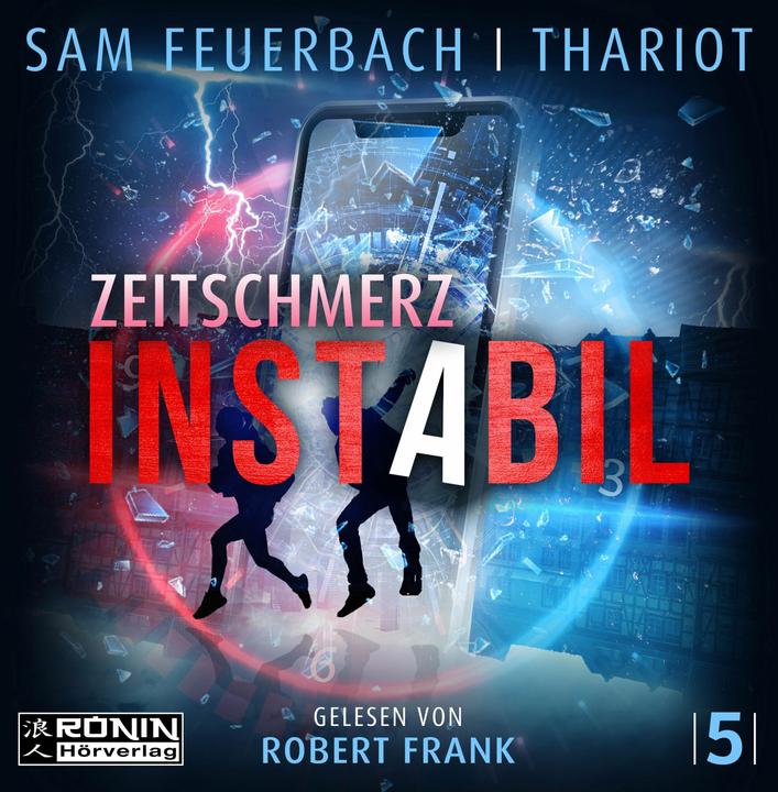 Produktbild Feuerbach:Instabil 5 - Zeitschmerz (Thariot, Sam Feuerbach, Deutsch)