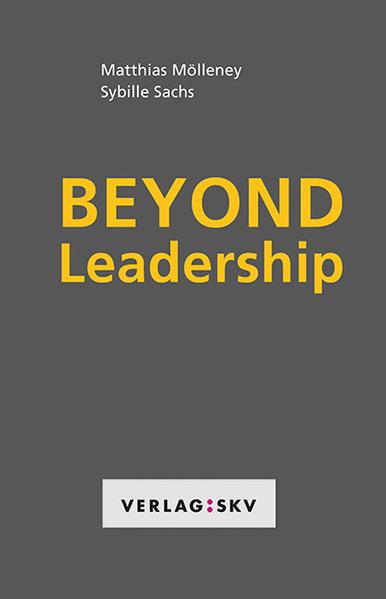 Produktbild Beyond Leadership (Deutsch, Matthias Mölleney, 2019)