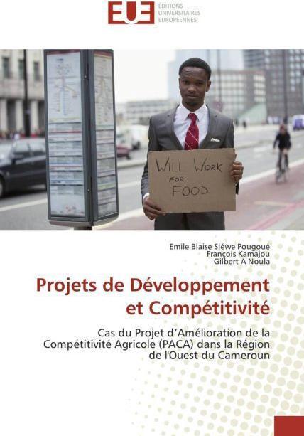 Produktbild Projets de Développement et Compétitivité (Francois Kamajou, Emile Blaise Siéwe Pougoué, Gilbert A Noula, 2015)