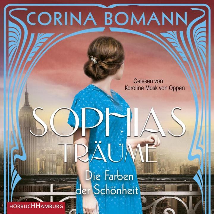 Produktbild Die Farben der Schönheit – Sophias Träume (Sophia 2) (Corina Bomann, Karoline Mask von Oppen, Deutsch)