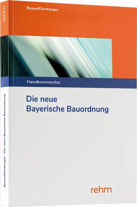 Actual product image Die neue Bayerische Bauordnung (German, Francis, Buses, Jürgen/Dirnberger, 2025)
