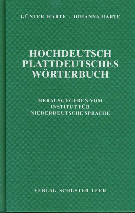 Image du produit Hochdeutsch - plattdeutsches Wörterbuch (Allemand, Johanna Harte, Günter Harte, 2011)