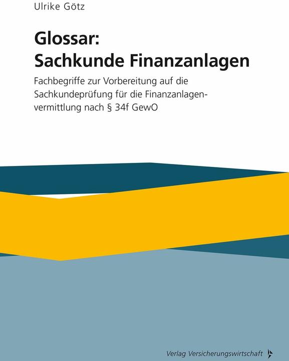 Immagine prodotto Glossar: Sachkunde Finanzanlagen (Tedesco, Ulrike Götz, 2024)