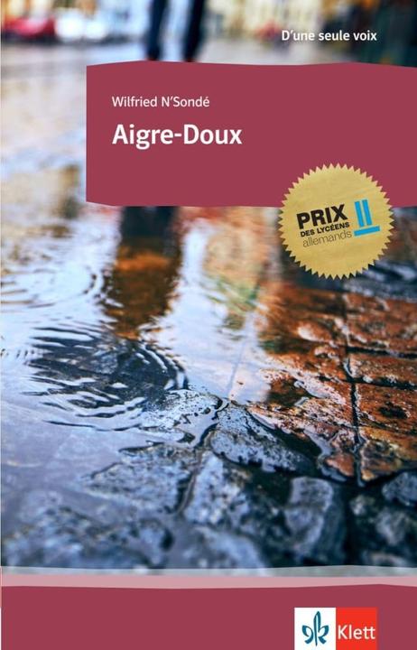Actual product image Aigre-Doux (French, German, Wilfried N'Sondé, 2021)