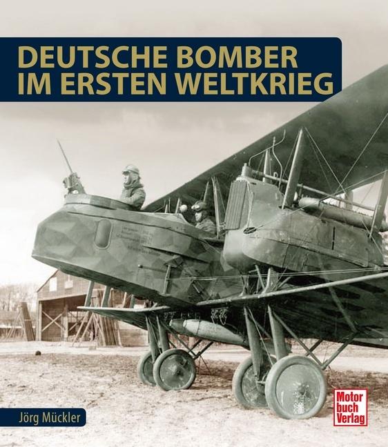 Immagine prodotto Deutsche Bomber im Ersten Weltkrieg (Tedesco, Jörg Mückler, 2017)