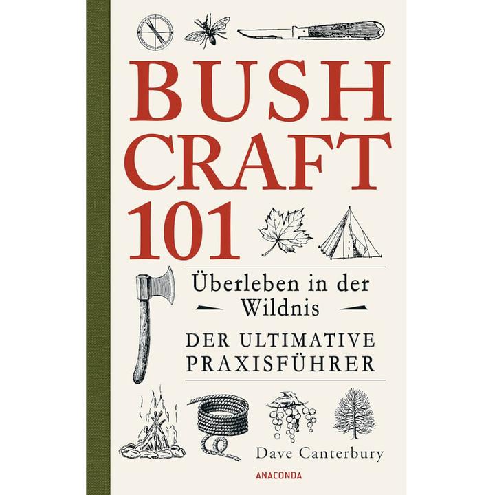 Produktbild Bushcraft 101 - Überleben in der Wildnis / Der ultimative Survival Praxisführer (Deutsch, Dave Canterbury, 2017)