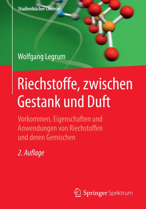 Produktbild Riechstoffe, zwischen Gestank und Duft (Deutsch, Wolfgang, Legrum, 2015)