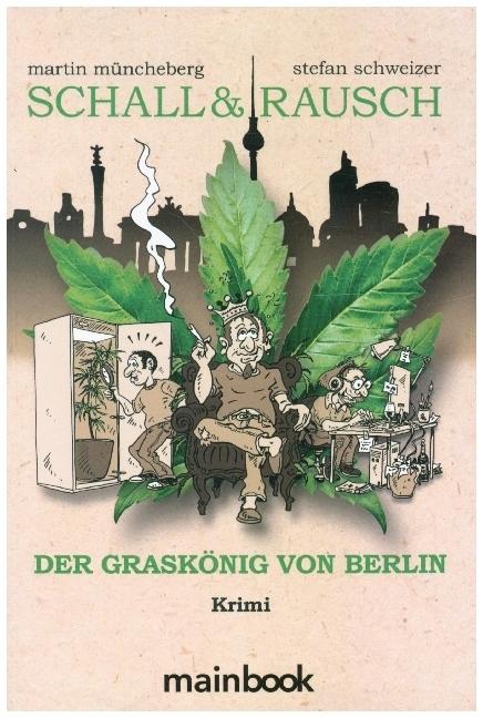 Produktbild Schall & Rausch - Der Graskönig von Berlin (Deutsch, Stefan Schweizer, Martin Müncheberg, 2022)