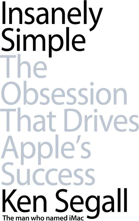 Produktbild Insanely Simple (Englisch, Ken Segall, 2013)