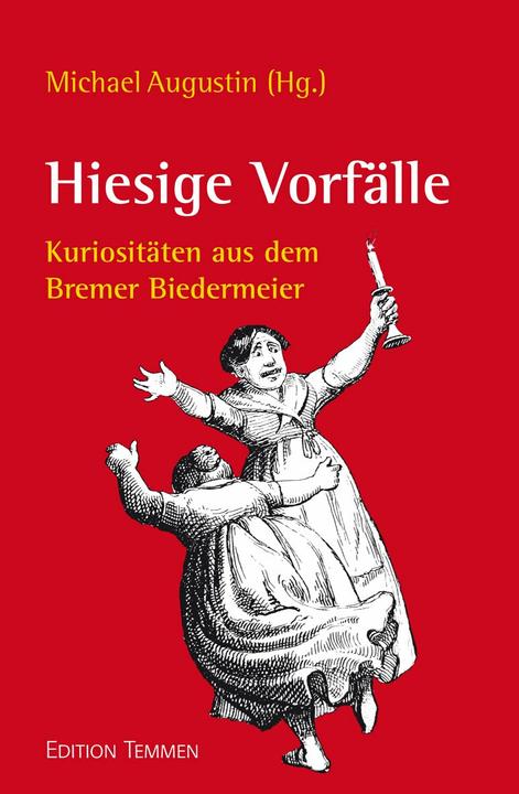 Produktbild Hiesige Vorfälle (Deutsch, Friedrich Wagenfeld, 2020)
