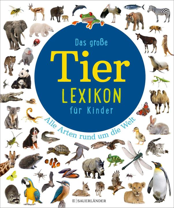 Das grosse Tierlexikon für Kinder (Tedesco, 2020)
