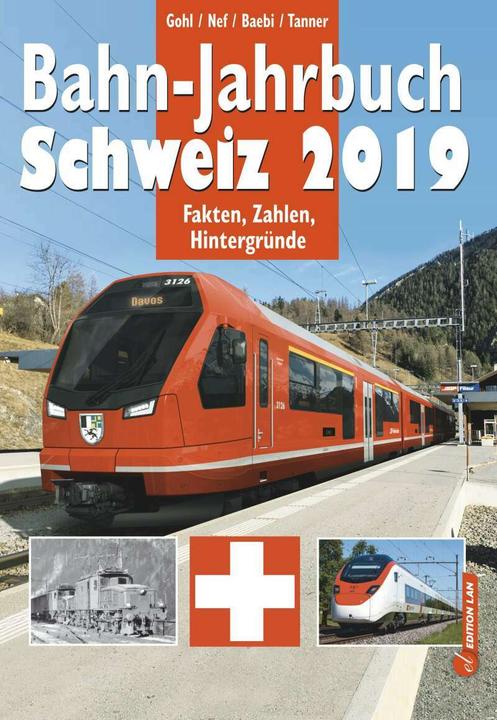 Image du produit Bahn-Jahrbuch Schweiz 2019 (Allemand, Ronald Gohl, Werner Nef, 2019)