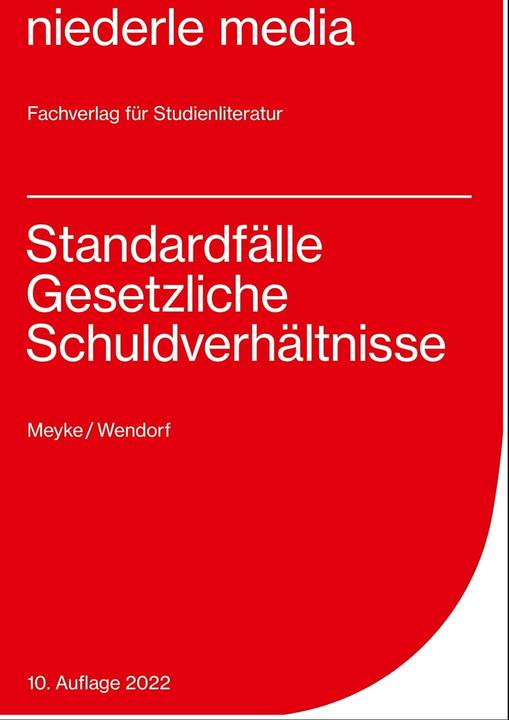 Produktbild Standardfälle Gesetzliche Schuldverhältnisse (Deutsch, Jan Wendorf, Philip Meyke, 2022)