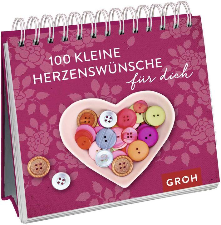 Produktbild 100 kleine Herzenswünsche für dich (Deutsch, Groh Verlag, 2017)