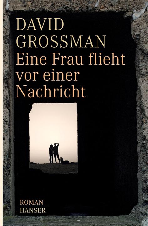 Produktbild Eine Frau flieht vor einer Nachricht (Deutsch, Grossman, David, 2016)
