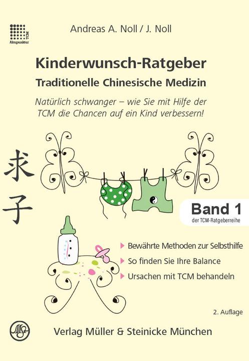 Produktbild Kinderwunsch-Ratgeber Traditionelle Chinesische Medizin (Deutsch, Jessica Noll, Andreas A Noll, 2023)