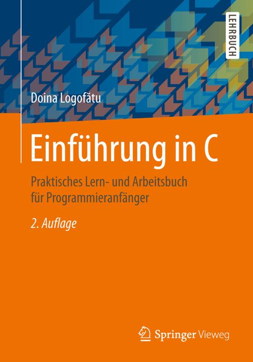 Produktbild Einführung in C (Deutsch, Doina Logofatu, 2016)