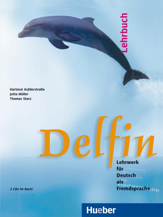 Produktbild Delfin. Lehrbuch mit 2 CDs. (einbändig) (Deutsch, Thomas Storz, Hartmut Aufderstrasse, Jutta Müller, 2017)
