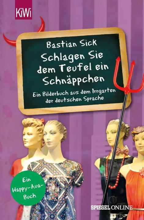 Produktbild Schlagen Sie dem Teufel ein Schnäppchen (Deutsch, Bastian Sick, 2017)