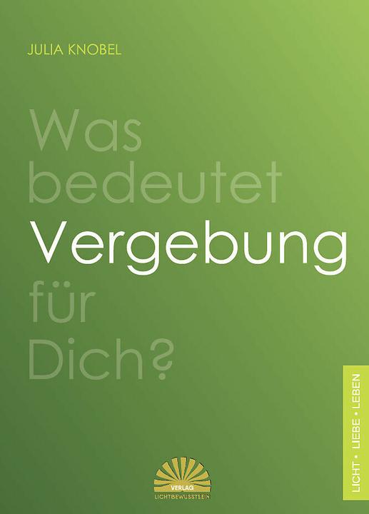 Produktbild Was bedeutet Vergebung für Dich? (Deutsch, Julia Knobel, 2021)