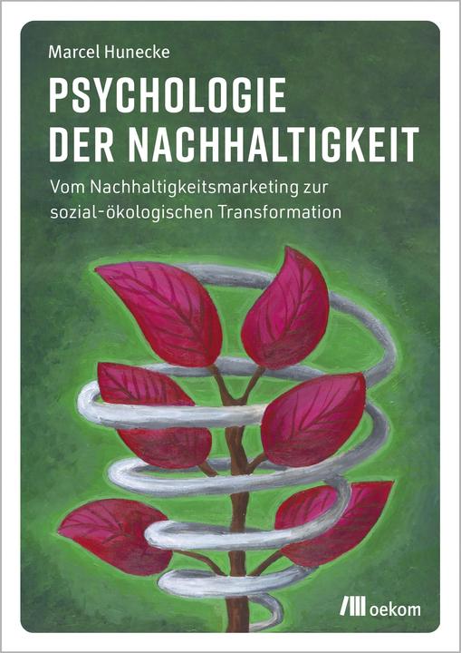 Image du produit Psychologie der Nachhaltigkeit (Allemand, Marcel Hunecke, 2022)
