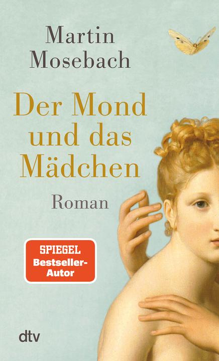 Immagine prodotto Der Mond und das Mädchen (Tedesco, Martin Mosebach, 2025)