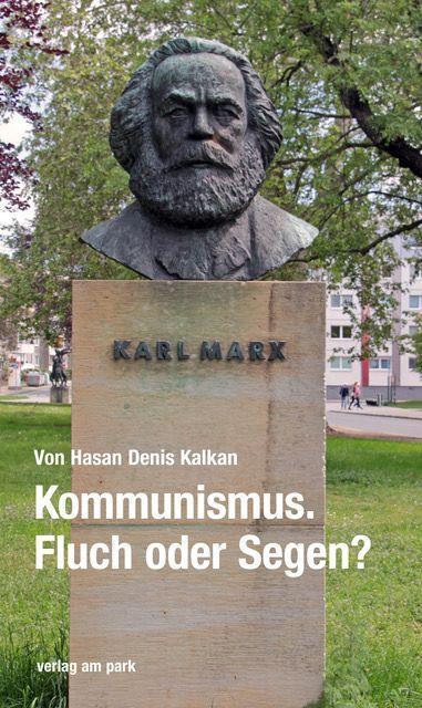 Actual product image Kommunismus. Fluch oder Segen? (German, Hasan Denis Kalkan, 2022)