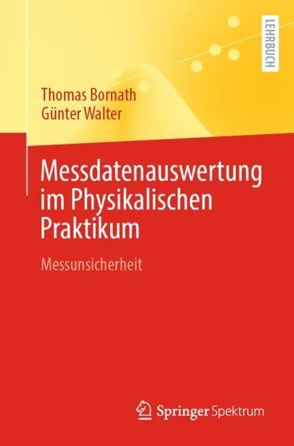 Image du produit Messdatenauswertung im Physikalischen Praktikum (Allemand, Günter Walter, Thomas Bornath, 2023)
