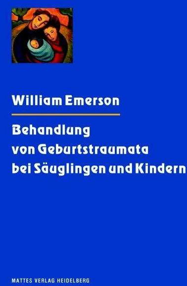 Immagine prodotto Behandlung von Geburtstraumata bei Säuglingen und Kindern (Tedesco, Luigi Giano, William Emerson, Beate-Diana Herchenbach, 2012)